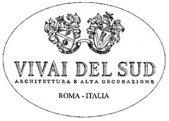VIVAI DEL SUD ARCHITETTURA E ALTA DECORAZIONE ROMA-ITALIA
