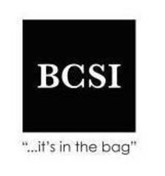 BCSI "...it's in the bag"