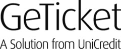 GeTicket A Solution from UniCredit