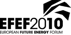 EFEF 2010  EUROPEAN FUTURE ENERGY FORUM