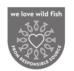 we love wild fish FROM RESPONSIBLE SOURCE