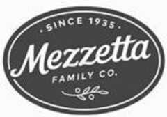 MEZZETTA FAMILY CO. SINCE 1935