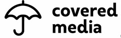 covered media