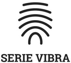 SERIE VIBRA