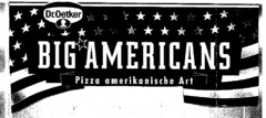 Dr. Oetker BIG AMERICANS Pizza amerikanische Art
