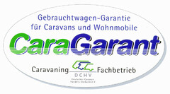 Cara Garant Gebrauchtwagen-Garantie für Caravans und Wohnmobile Caravaning Fachbetrieb DCHV Deutscher Caravan Handels-Verband e.V.