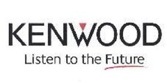 KENWOOD LISTEN TO THE FUTURE