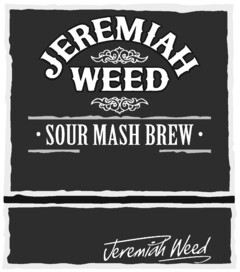 JEREMIAH WEED SOUR MASH BREW