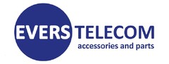 EVERS TELECOM accessories and parts