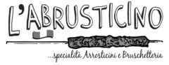 L'ABRUSTICINO SPECIALITA' ARROSTICINI E BRUSCHETTERIA