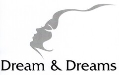 Dream & Dreams