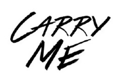 CARRY ME