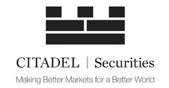 CITADEL Securities Making Better Markets for a Better World