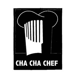 CHA CHA CHEF