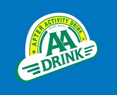 AFTER ACTIVITY DRINK TRADE MARK AA DRINK