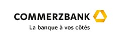 COMMERZBANK La banque à vos côtés