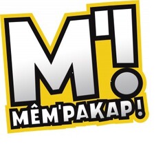 M'! MEM'PAKAP!