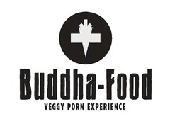 Buddha-Food VEGGY PORN EXPERIENCE
