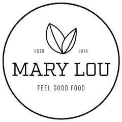 MARY LOU FEEL GOOD FOOD