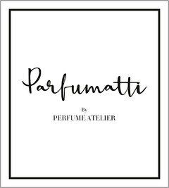 Parfumatti By PERFUME ATELIER