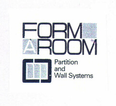 FORM A ROOM Partition and Wall Systems