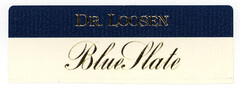 DR. LOOSEN BlueSlate