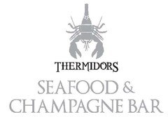 THERMIDORS SEAFOOD & CHAMPAGNE BAR