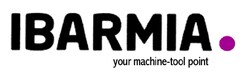 IBARMIA your machine-tool point