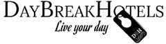 DayBreakHotels Live your day DBH