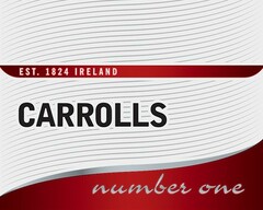CARROLLS NUMBER ONE EST. 1824 IRELAND