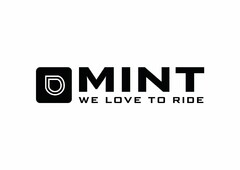 MINT - WE LOVE TO RIDE