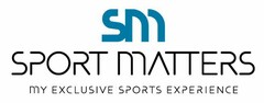 SPORT MATTERS MY EXCLUSIVE SPORTS EXPERIENCE