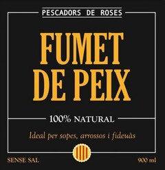 PESCADORS DE ROSES - FUMET DE PEIX