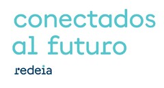 conectados al futuro redeia