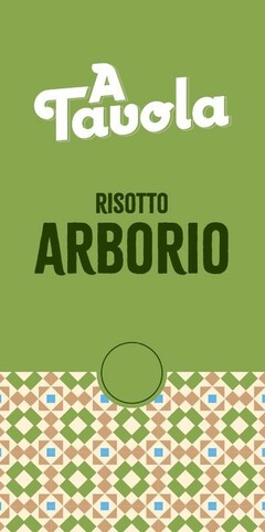 A Tavola RISOTTO ARBORIO