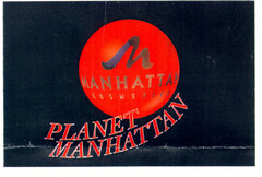 M MANHATTAN COSMETICS PLANET MANHATTAN