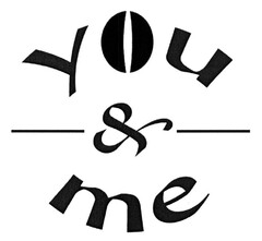 you & me