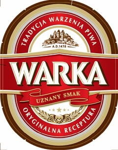 TRADYCJA WARZENIA PIWA WARKA UZNANY SMAK ORYGINALNA RECEPTURA