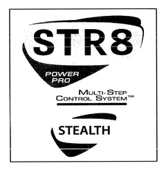 STR8 POWER PRO MULTI STEP CONTROL SYSTEM STEALTH