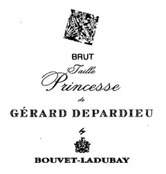 BRUT Taille Princesse de GÉRARD DEPARDIEU by BOUVET-LADUBAY