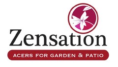 ZENSATION acers for garden and patio