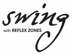 swing with REFLEX ZONES
