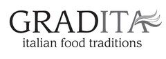 GRADITA ITALIAN FOOD TRADITIONS