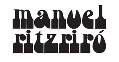 MANUEL RITZ RIRO'