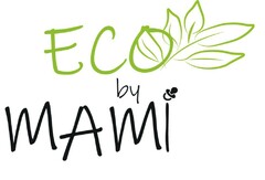 ECO BY MAMI
