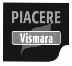 PIACERE Vismara