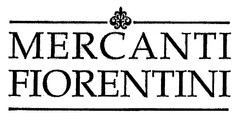 MERCANTI FIORENTINI