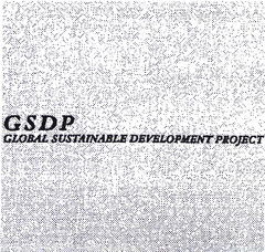 G S D P GLOBAL SUSTAINABLE DEVELOPMENT PROJECT