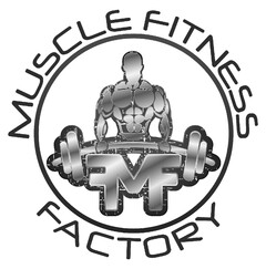 MUSCLE FITNESS FACTORY