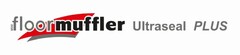 floormuffler Ultraseal Plus